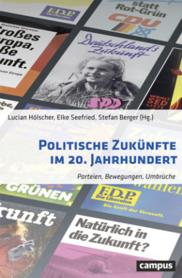 Politische Zukünfte im 20. Jahrhundert