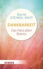 Dankbarkeit - das Herz allen Betens