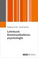 Lehrbuch Kommunikationspsychologie