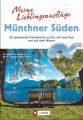 Meine Lieblingsausflüge Münchner Süden