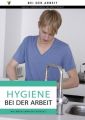 Hygiene bei der Arbeit