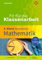 Fit für die Klassenarbeit - Gymnasium - Mathematik 6