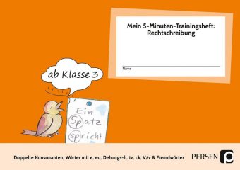 Mein 5-Minuten-Trainingsheft: Rechtschreibung 2, Klasse 3