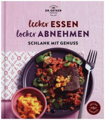 Lecker essen - locker abnehmen