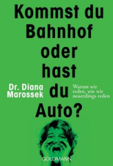 Kommst du Bahnhof oder hast du Auto?