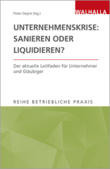 Unternehmenskrise: sanieren oder liquidieren?