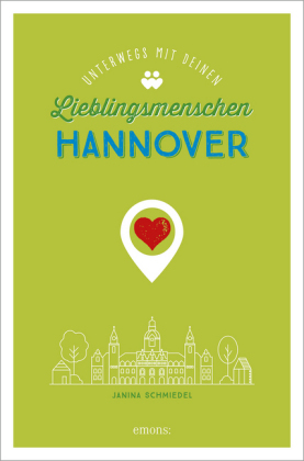 Hannover. Unterwegs mit deinen Lieblingsmenschen