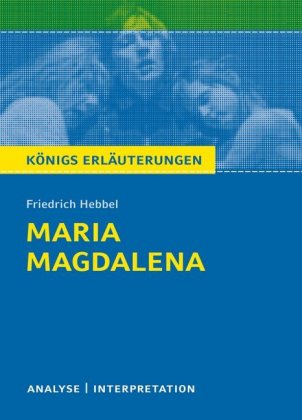 Friedrich Hebbel 'Maria Magdalena'