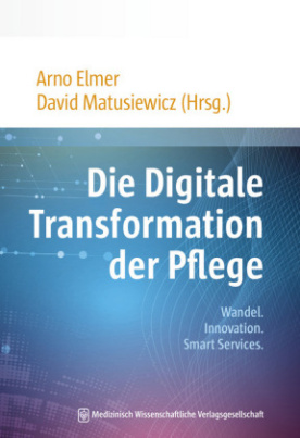 Die Digitale Transformation der Pflege