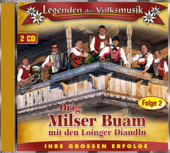 Orig. Milser Buam mit den Loinger Diandln - Legenden der Volksmusik