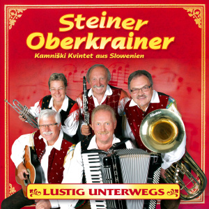Steiner Oberkrainer - Lustig unterwegs