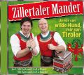 Zillertaler Mander - Ja mir san wilde Hund, mir san Tiroler