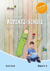 Die kleine Aufsatz-Schule: Bildergeschichten, m. CD-ROM