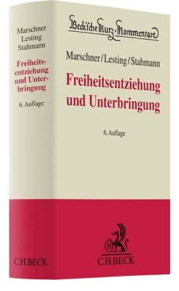 Freiheitsentziehung und Unterbringung, Kommentar