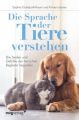 Die Sprache der Tiere verstehen