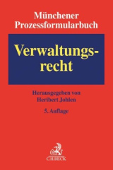 Münchener Prozessformularbuch  Bd. 7: Verwaltungsrecht