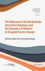 The Holocaust in the Borderlands