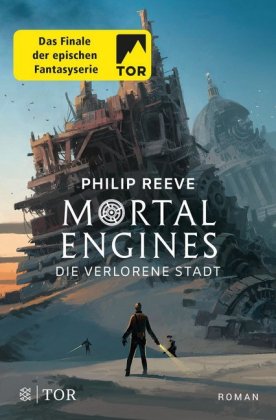 Mortal Engines - Die verlorene Stadt