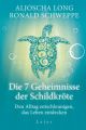 Die 7 Geheimnisse der Schildkröte