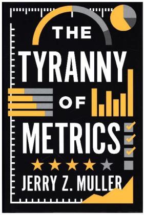 Tyranny of Metrics