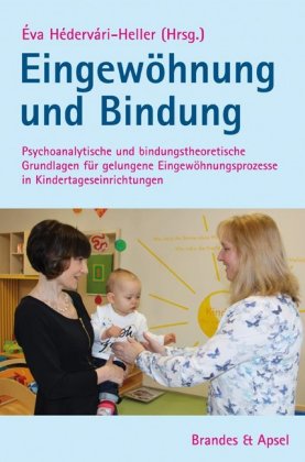 Eingewöhnung und Bindung