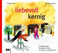 liebevoll & kernig