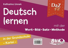 DaZ fit: Deutsch lernen mit der Wort-Bild-Satz-Methode in der Grundschule - Kartei, m. Audio-CD