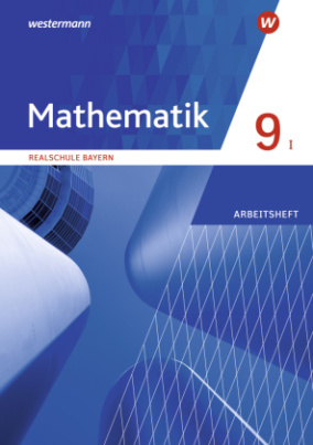 Mathematik - Ausgabe 2016 für Realschulen in Bayern