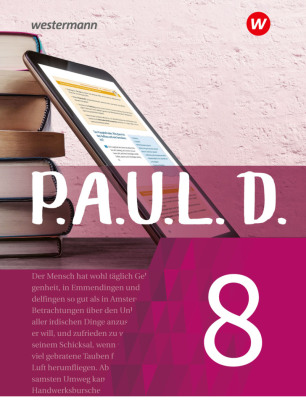 P.A.U.L. D. - Persönliches Arbeits- und Lesebuch Deutsch - Für Gymnasien und Gesamtschulen - Neubearbeitung