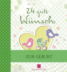 24 gute Wünsche - Zur Geburt