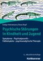 Psychische Störungen in Kindheit und Jugend