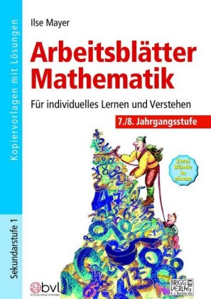 Arbeitsblätter Mathematik 7./8. Jahrgangsstufe