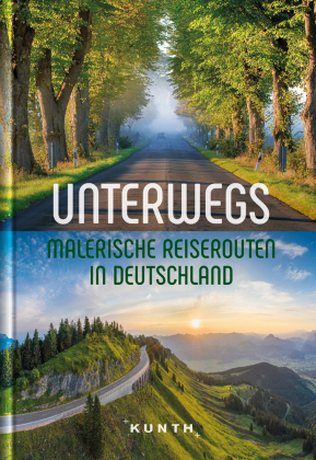 Unterwegs - Malerische Reiserouten in Deutschland