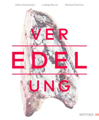 Veredelung