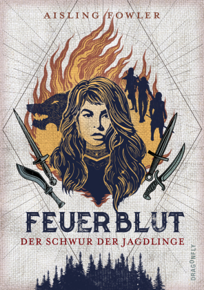 Feuerblut - Der Schwur der Jagdlinge