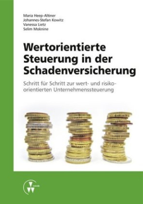 Wertorientierte Steuerung in der Schadenversicherung