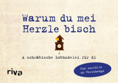 Was ich an dir liebe - Warum du mei Herzle bisch