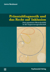 Pränataldiagnostik und das Recht auf Inklusion