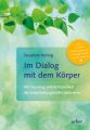 Im Dialog mit dem Körper, m. 4 Audio