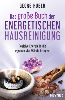 Das große Buch der energetischen Hausreinigung