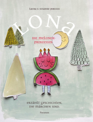 LONA, die Melonenprinzessin