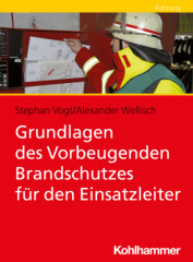 Grundlagen des Vorbeugenden Brandschutzes für den Einsatzleiter