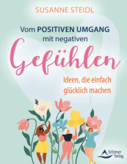 Vom positiven Umgang mit negativen Gefühlen