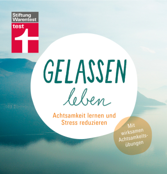 Gelassen leben