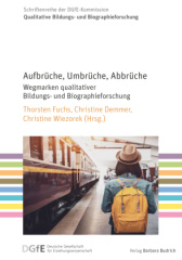 Aufbrüche, Umbrüche, Abbrüche