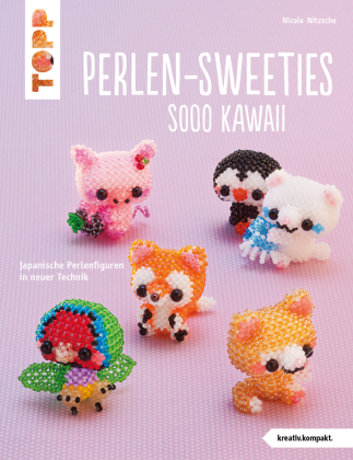 Perlen-Sweeties sooo kawaii (kreativ.kompakt)