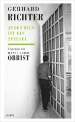 Gerhard Richter - Jedes Bild ist ein Spiegel