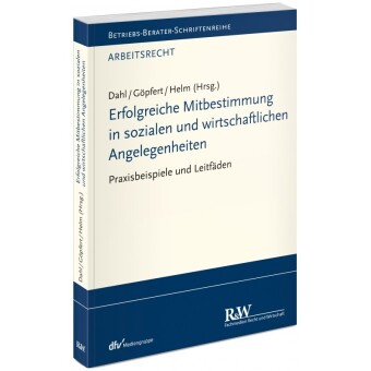 Erfolgreiche Mitbestimmung in sozialen und wirtschaftlichen Angelegenheiten