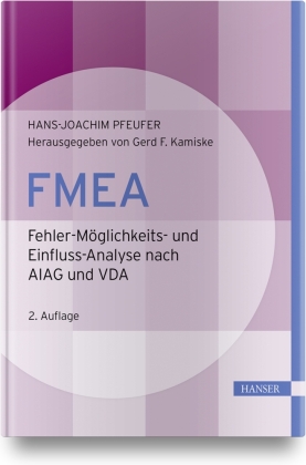 FMEA - Fehler-Möglichkeits- und Einfluss-Analyse nach AIAG und VDA, m. 1 Buch, m. 1 E-Book