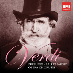 Verdi: Ouvertüren, Ballettmusik, Chöre